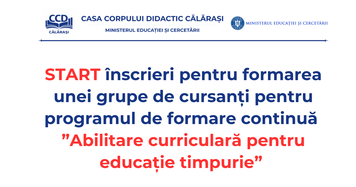 START înscrieri pentru formarea unei grupe de cursanți pentru programul de formare continuă Abilitare curriculară pentru educație timpurie